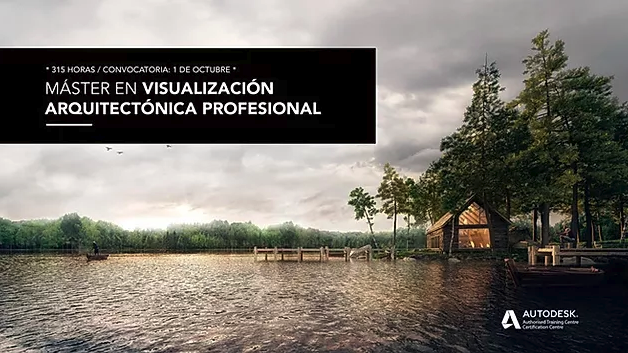 Máster en visualización arquitectónica profesional